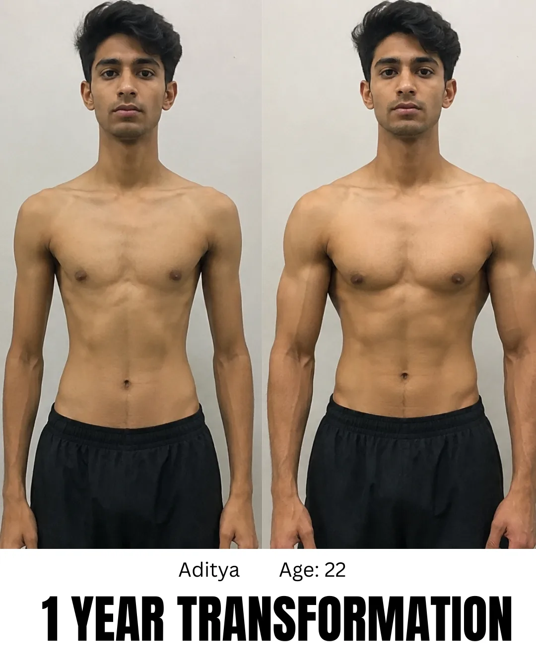 Aditya age 22 - 1 year transformation
